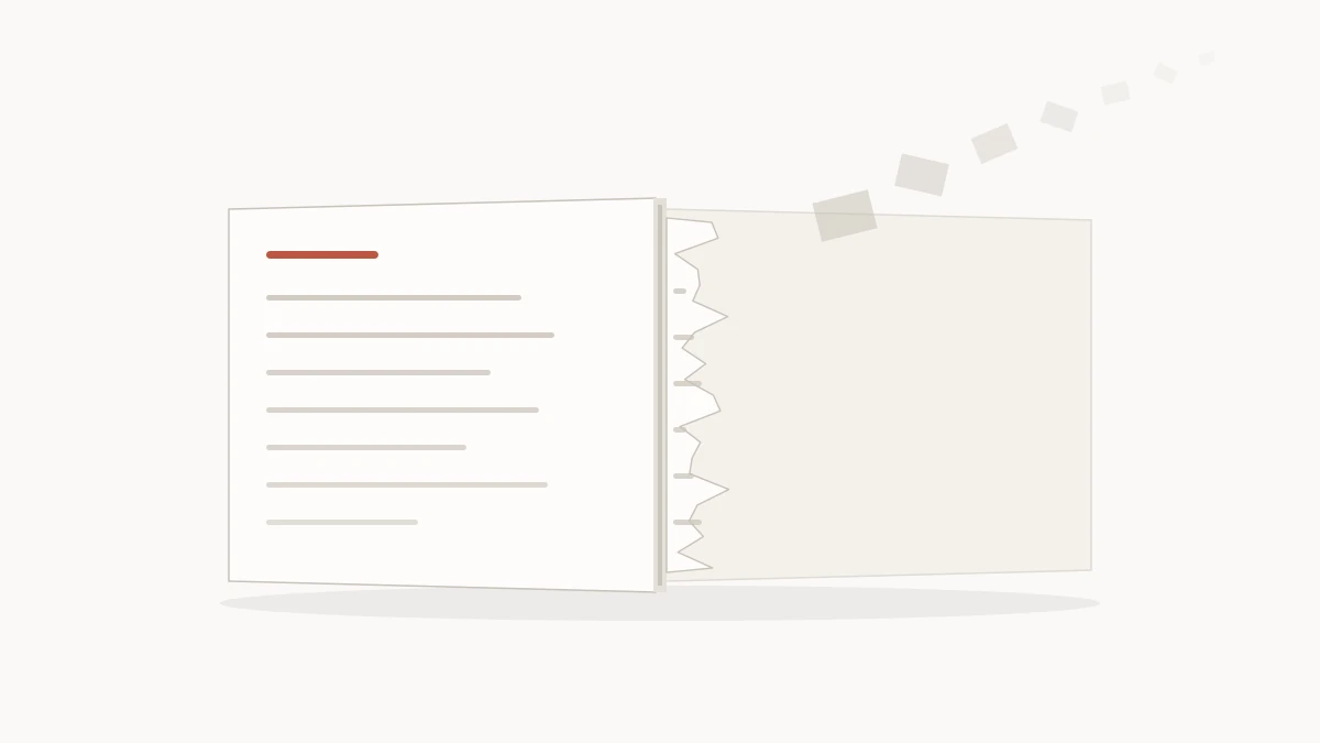 Original concept illustration — an open notebook, the left page bearing only a few thin lines standing in for handwriting, the right page reduced to a row of ragged stubs where sheets were torn out, with fragments drifting up and fading toward the top right